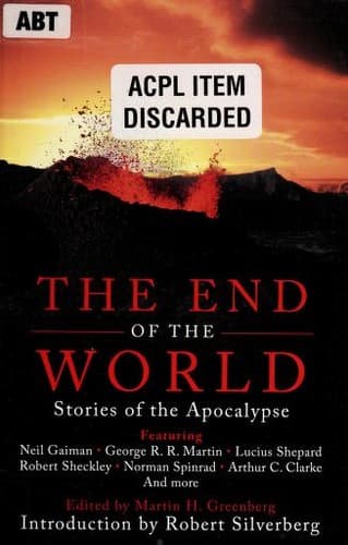 Cover of The End of the World -- stories of the apocalypse