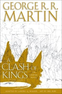 Cover of Clash of Kings : the Graphic Novel