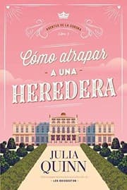 Cover of Cómo atrapar a una heredera