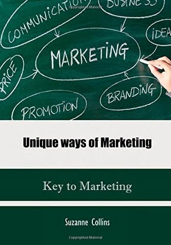 Cover of Unique Ways of Marketing