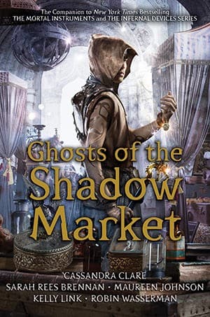 Cover of Ghosts of the Shadow Market